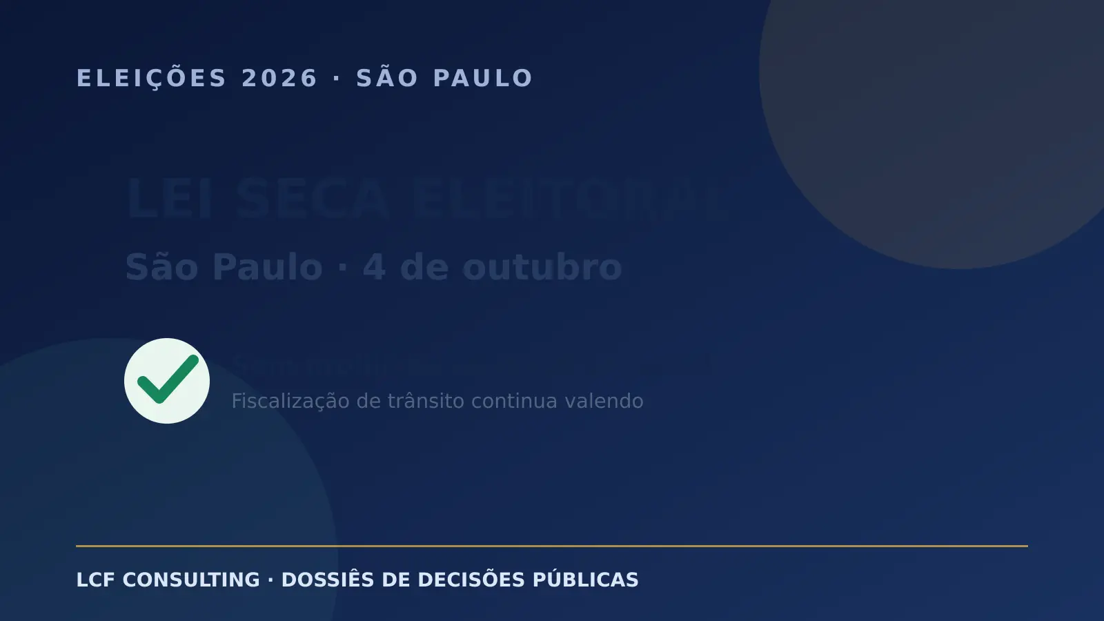 Lei seca eleitoral em São Paulo no dia 4 de outubro de 2026